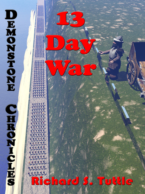 Title details for 13 Day War (Demonstone Chronicles #6) by Richard S. Tuttle - Available